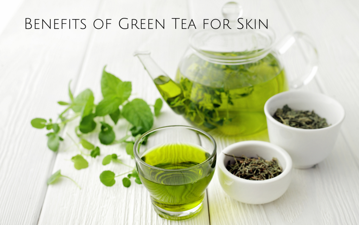 Benefits of Green Tea for Skin