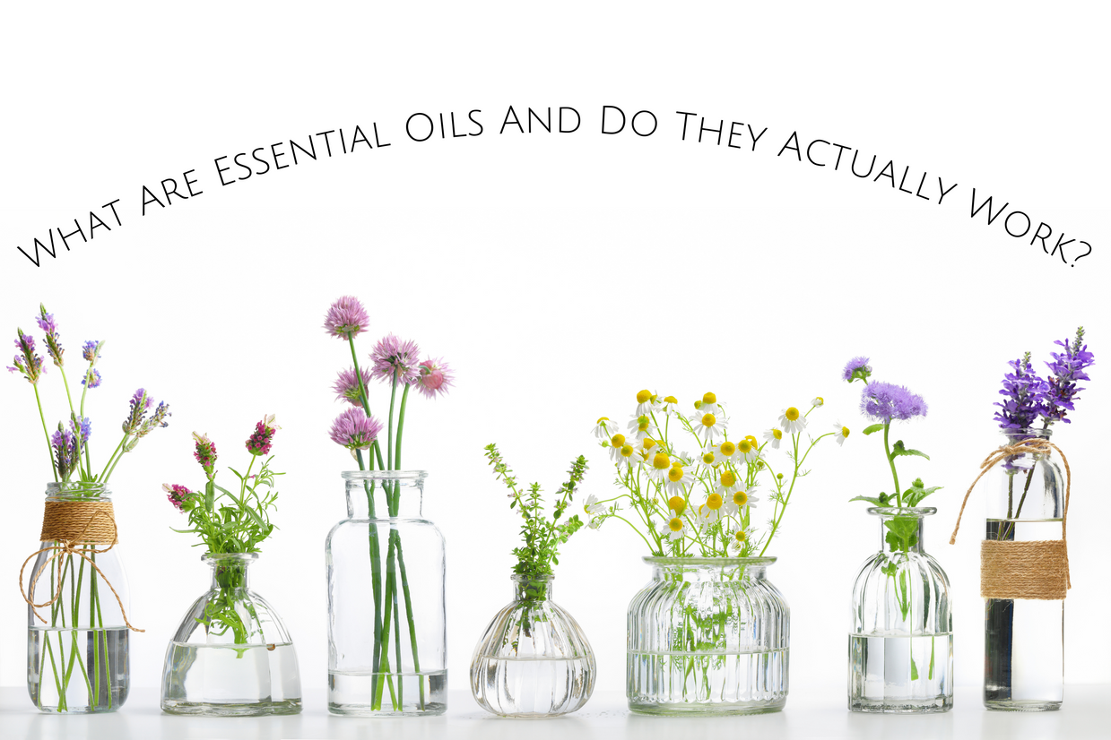 What Are Essential Oils And Do They Actually Work?