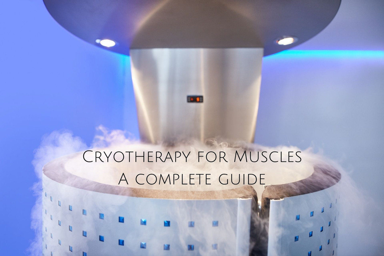 Cryotherapy for Muscles: A complete guide