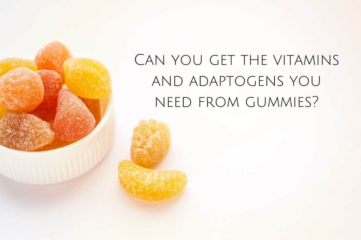 Can you get the Vitamins and Adaptogens you need from Gummies?