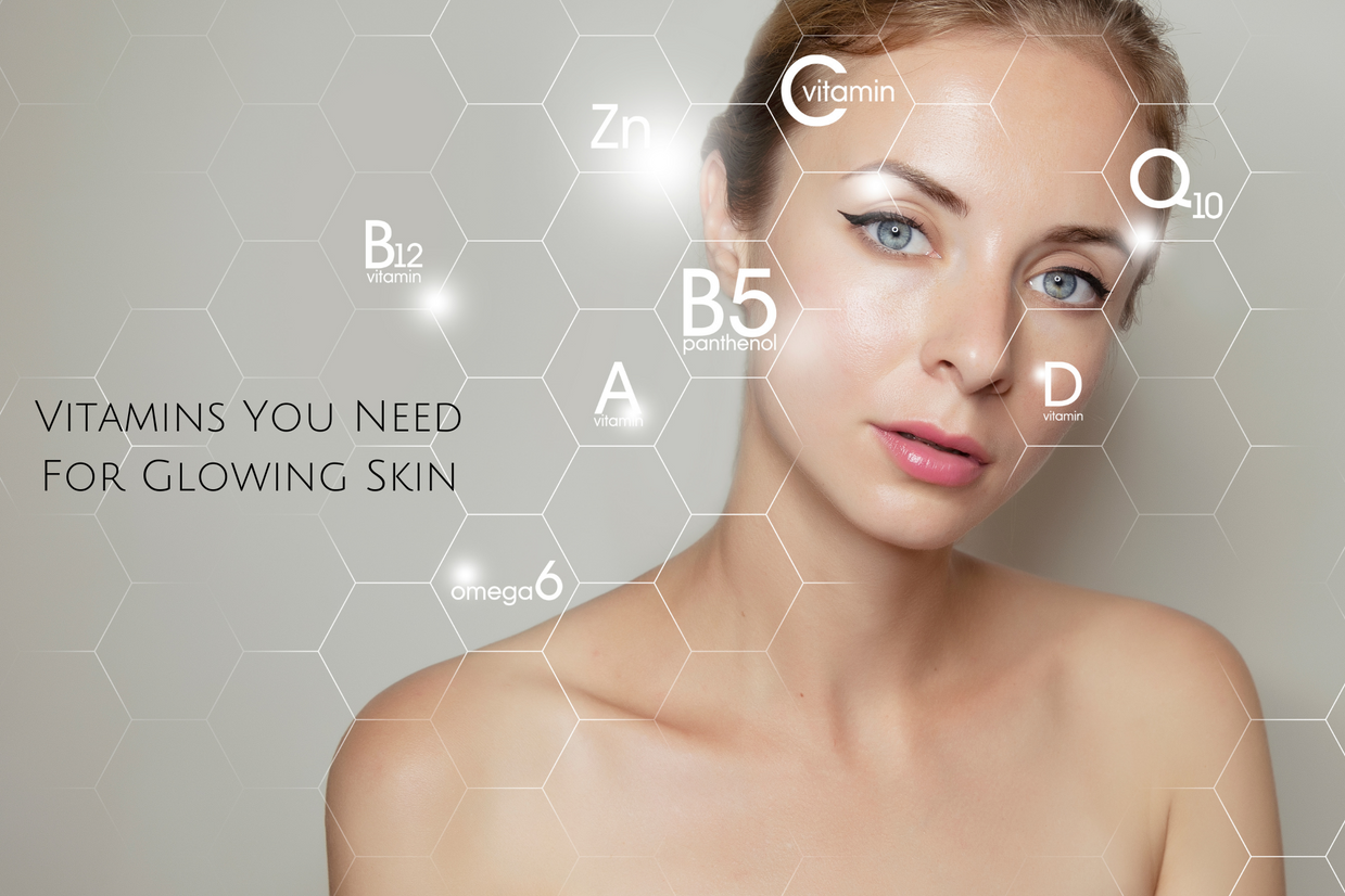Vitamins You Need For Glowing Skin