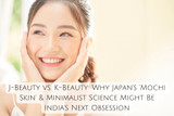 J-Beauty vs. K-Beauty: Why Japan's 'Mochi Skin' & Minimalist Science Might Be India's Next Obsession
