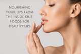 Nourishing Your Lips from the Inside Out: Foods for Healthy Lips