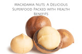 Macadamia Nuts: A Delicious Superfood Packed with Health Benefits