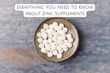 Everything You Need to Know About Zinc Supplements