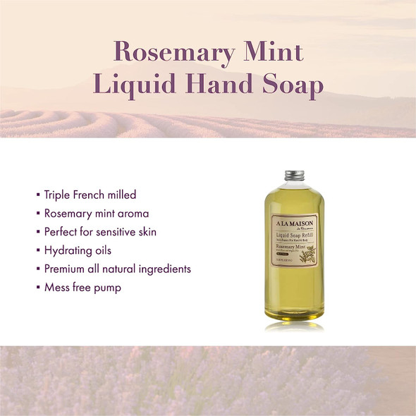 A LA MAISON Rosemary Mint Liquid Hand Soap - Triple French Milled Natural Moisturizing Hand Soap Refill (33.8 oz Bottle)