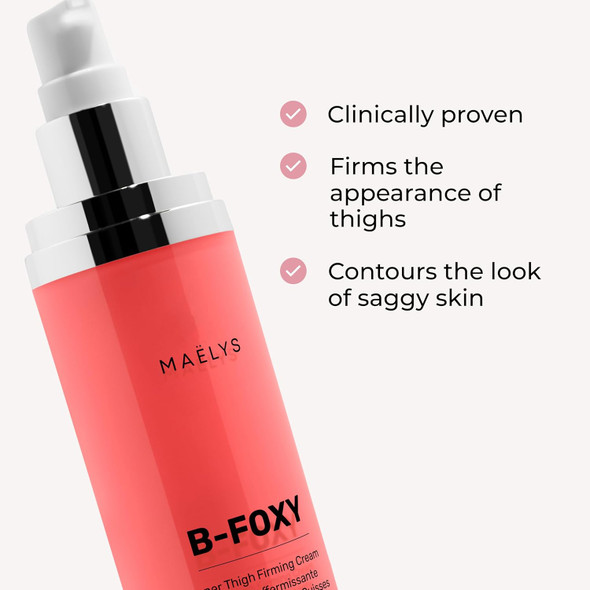 Maëlys B-Foxy Inner Thigh Firming Cream - Tightens The Look Of Loose Skin & Helps Contour The Appearance Of Saggy Skin On The Inner Thighs