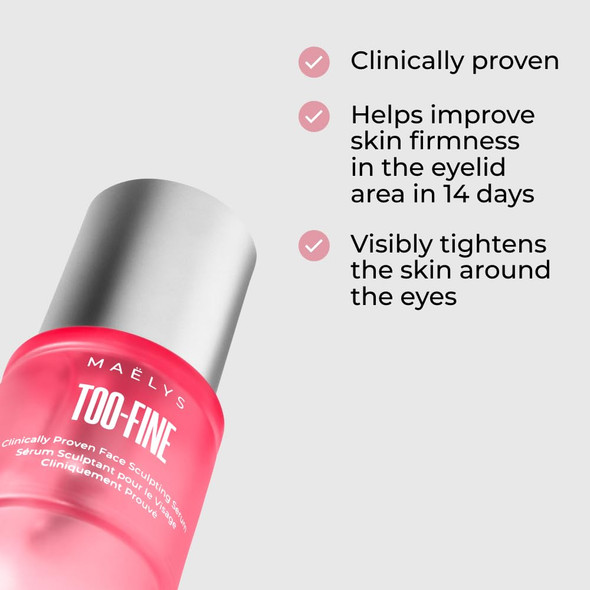 Maëlys Cosmetics Too-Fine Clinically Proven Face Sculpting Serum - Face Sculpting Contouring Sculpting Tighten Lift