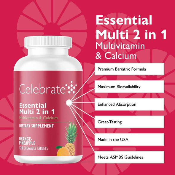 Celebrate Vitamins 2-In-1 Bariatric Multivitamin With Calcium Citrate - Vitamins A, D, E For Post Bariatric Surgery, Gastric Bypass And Sleeve Gastrectomy Patients - Orange Pineapple (120 Chewables)