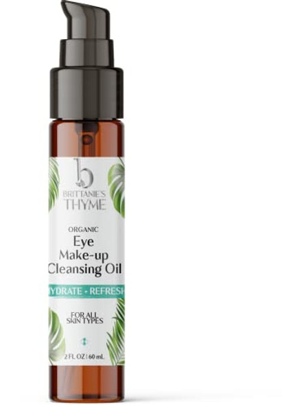 Brittanie's Thyme Organic Eye Makeup Cleansing Oil (Serum) 1oz Gentle Anti-Aging, Hydrating Serum For Wrinkles, Fine Lines, Dark Circles, Puffiness, Bags w/Vitamin E & Squalane Oil