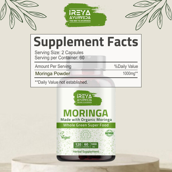 Ireya Ayurveda Moringa Capsule 1000 Mg (120 Capsules) Moringa Powder Capsules Made From Organic Moringa Leaf Powder Non-Gmo Whole Green Super Food Nutrition 60 Days Supply