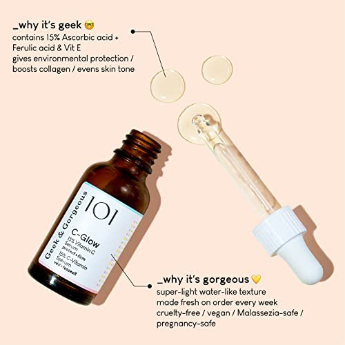 Geek & Gorgeous - C-Glow - 15% Vitamin C + Ferulic Acid & Vitamin E Serum Protects Against Environmental Damage Boosts Collagen & Evens Skin Tone - All Skin Types 1 Oz