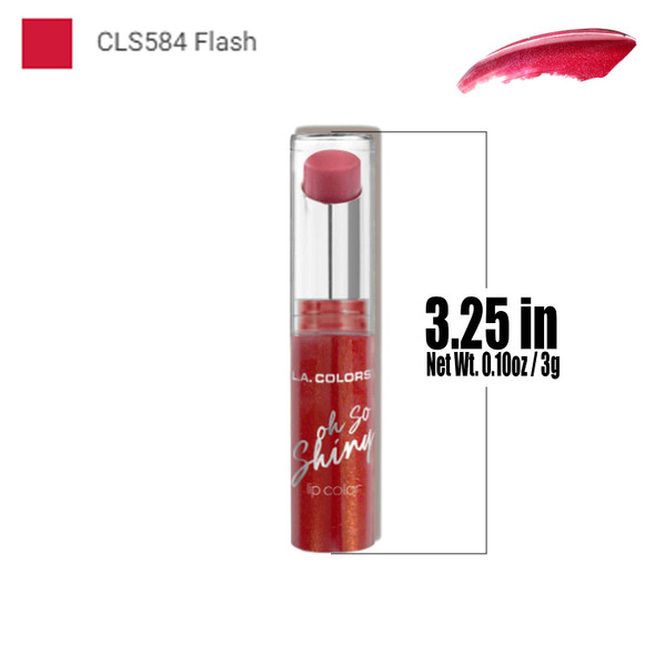 L.A. Colors 1 Oh So Shiny Lip Color  CLS584 Flash  high gloss Lip Stick Paint Lipstick  Free Zipper Bag