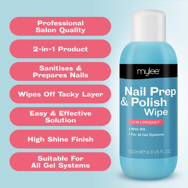 Mylee Prep + Wipe Gel Nail Polish Residue Cleaner Remover, 500ml Bottle, Gel Nail Preparation, UV LED Manicure Gel Polish Base Wipe, Multi-Purpose for Sanitising Nail Plate & Removing Tacky Layer