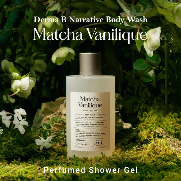 Derma B Narrative Body Wash Matcha Vanilique Perfumed Shower Gel LongLasting Scent  Daily Moisturizing pHBalanced Body Cleanser StressRelief Relaxing Fragrance Kbeauty 300ml 10.1 Fl Oz