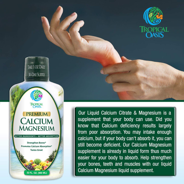 Tropical Oasis Liquid Calcium Magnesium - Natural Formula w/Support for Strong Bones - Liquid Vitamins w/Calcium, Magnesium & Vitamin D - up to 96% Absorption by The Body. - 16oz, 32 Ser,Clear
