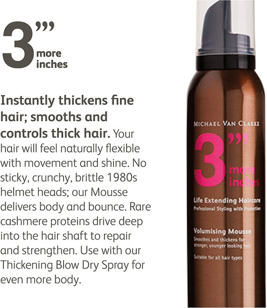 3'''More Inches Volumising Mousse 200ml - Hair Thickening Products for Women with Fine Hair -Control & Hold Styling Foam for Thick Hair -Castor Seed Oil -Silicone Free -Hair Care by Michael Van Clarke