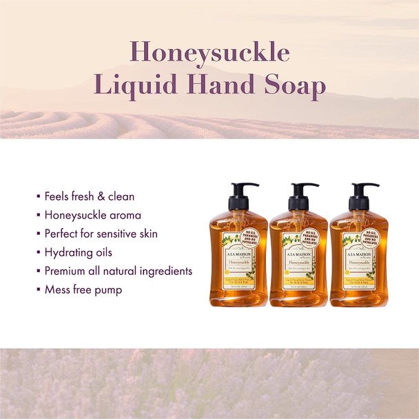 A LA MAISON Honeysuckle Liquid Hand Soap - Triple French Milled Natural Moisturizing Soap (3 Pack, 16.9 oz Bottle)
