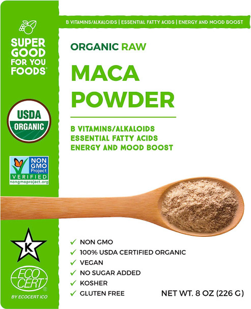 Super Good For You Foods Organic Raw Maca Powder, Gluten-Free, Non-GMO + Vegan, 8 Ounce Bag