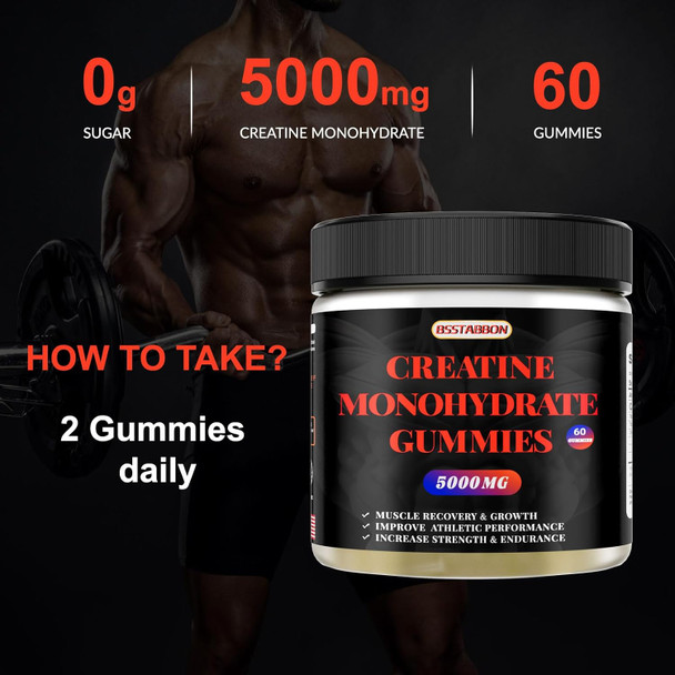 BSSTABBON Creatine Monohydrate Gummies 5000Mg Per Serving 60 Count For Muscle Strength, Energy Boost For Women And Men