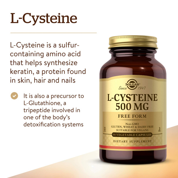 Solgar L-Cysteine 500 Mg 90 Vegetable Capsules - Free Form Amino Acid - Keratin Support For Skin Hair & Nails - Glutathione Support - Vegan Gluten Free Dairy Free Kosher - 90 Servings Solgar L-Cysteine 500 Mg 90 Vegetable Capsules - Free Form Amino Acid - Keratin Support For Skin Hair & Nails - Glutathione Support - Vegan Gluten Free Dairy Free Kosher - 90 Servings