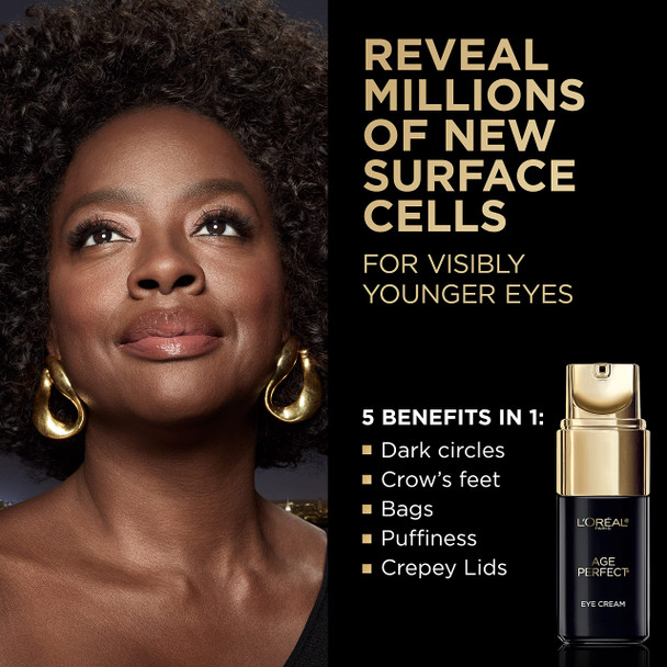 L'Oreal Paris L’OrEal Age Perfect Cell Renewal Anti-Aging Eye Cream For Dark Circles & Puffiness 0.5 Fl Oz (Pack Of 1)
