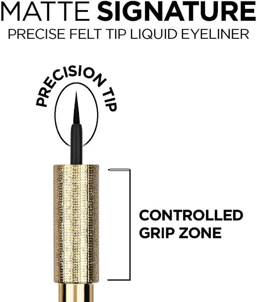 L'Oreal Paris Makeup Matte Signature Liquid Dip Eyeliner Waterproof Precise & Easy Application All Day Wear Vivid Matte Finish Black 0.07 Fl. Oz. L'Oreal Paris Makeup Matte Signature Liquid Dip Eyeliner Waterproof Precise & Easy Application All Day Wear Vivid Matte Finish Black 0.07 Fl. Oz.