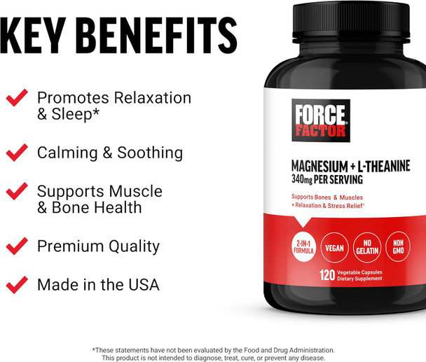 Force Factor Magnesium + L-Theanine Magnesium Bisglycinate Supplement to Support Bones Muscles Nerves Relaxation and Mood Vegan No Gelatin Non-GMO 120 Vegetable Capsules