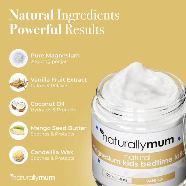 ‎Naturallymum NaturallyMum Kids Magnesium Bedtime Lotion | Support for Sleep Heart Bone Nerve Gut and Muscle Health | Alternative to Melatonin | Topical Cream Safe for Kids | Vanilla | 4.2 fl oz