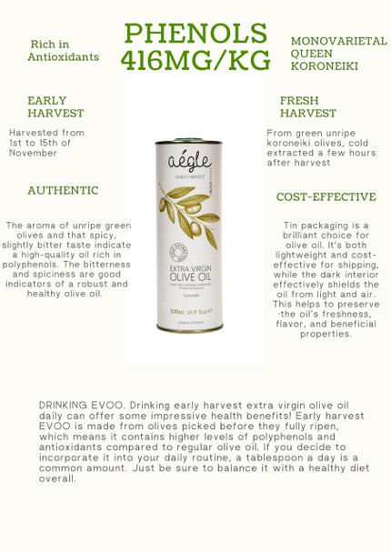Aegle by NOOS TRADE Polyphenol-rich Aegle Early Harvest Greek Olive Oil Extra Virgin - Drinking EVOO - Monovarietal Koroneiki Aroma of Green Unripe Olives Cold Pressed 500ml