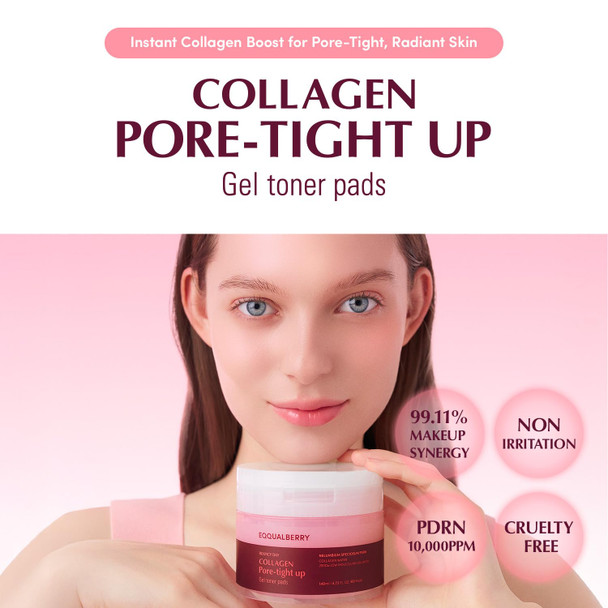 EQQUALBERRY Collagen Pore-Tight Up Gel Toner Pads – Korean Pore-Tightening Jelly Pad with Deep Absorption Collagen Hydrating & Firming Formula 4.73 FL.OZ. (140ml) / 60 Pads
