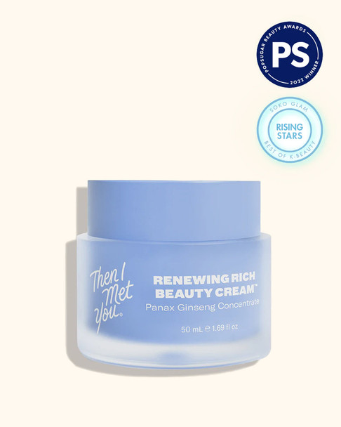Then I Met You Renewing Rich Beauty Cream