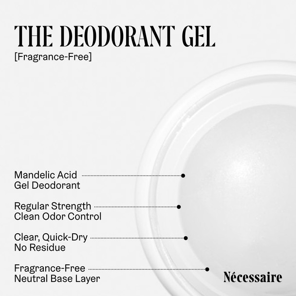 Nécessaire The Deodorant Fragrance-Free | Natural Aluminum Free Deodorant For Women & Men. Extra Strength Treatment with Mandelic Acid. Free of Baking Soda Ozokerite & Parabens (75 g/2.5 oz)