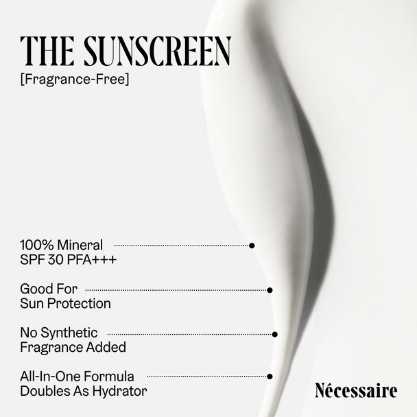 Nécessaire The Mineral Sunscreen SPF 30 PA+++. For The Body. Broad Spectrum. Zinc Oxide Hyaluronic Acid Niacinamide. Hydrate. Protect Against Sun Damage + Premature Aging. Dermatologist-Tested 5.1oz