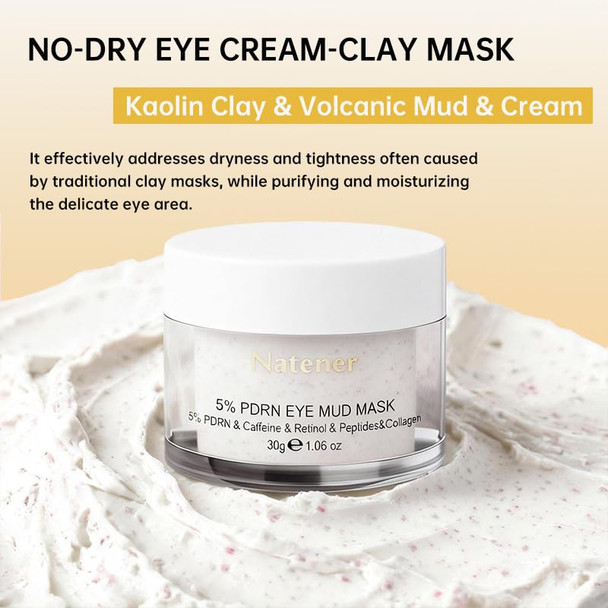 Natener 5% Pdrn Eye Cream Clay Mask Diy Under Eye Patches For Puffy Eyes Dark Circles & Wrinkle Custom Fit On All Face | Caffeine Retinol Collengen Peptides Hyaluronic - Korean Popular Eyecare - 1.06Oz