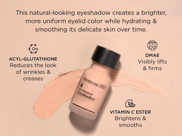 Perricone MD No Makeup Liquid Eyeshadow - Hydrating Serum Texture - Crease-Proof Anti-Aging with Vitamin C - Smooths & Brightens Eyelids - Long-Wearing Satin Finish for All Ages