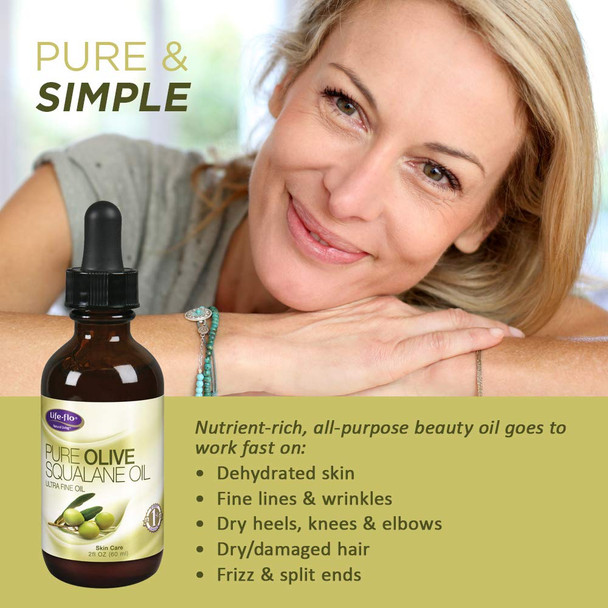 Life-Flo Pure Olive Squalane Oil Pressed From 100% Olives | Smooths & Moisturizes Skin | Softens & Conditions Hair & Cuticles | 2oz