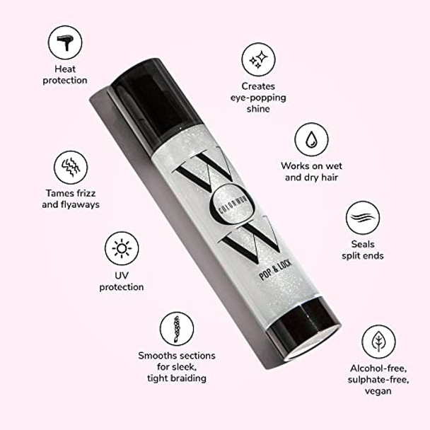 Color Wow Pop + Lock Frizz Control + Glossing Serum  Anti-frizz serum with heat protection; Seals split ends; Moisturizes; Prevents color fade; UV protection; Silkens and shines dull, dehydrated hair