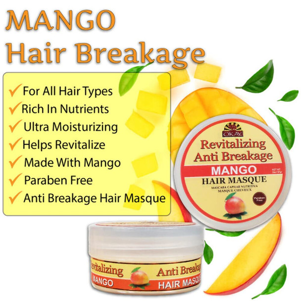 OKAY  Mango AntiBreakage Hair Masque  For All Hair Types  Textures  Revitalize  Repair  Restore Moisture  With Jojoba Oil   of Parabens Silicones Sulfates  2 oz