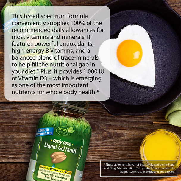 Irwin Naturals Only One Liquid-Gel Multi - No Iron Daily Essential Vitamins, Minerals, Antioxidants, Omega-3 & Green Super Foods - 60 Liquid Softgels Irwin Naturals Only One Liquid-Gel Multi - No Iron Daily Essential Vitamins, Minerals, Antioxidants, Omega-3 & Green Super Foods - 60 Liquid Softgels