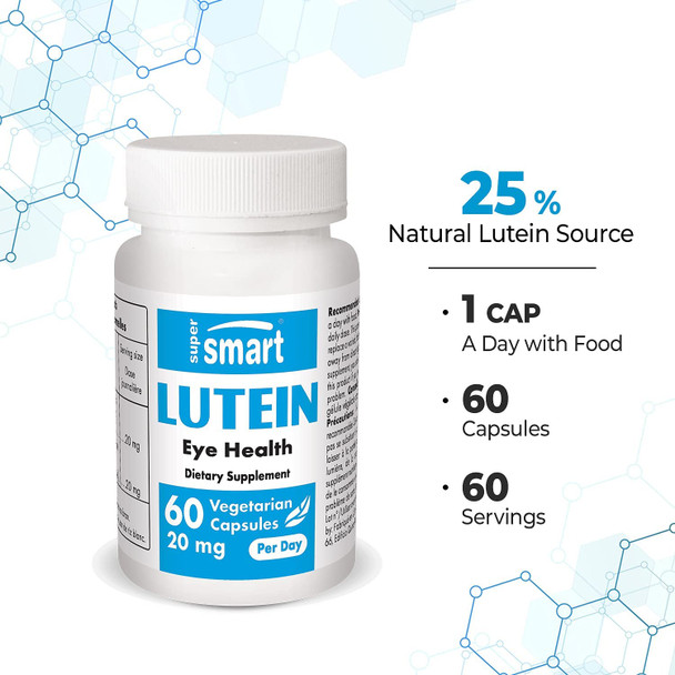 Supersmart  Lutein 20 mg Per Day  Marigold Extract Standardized to 25  Eye Care Supplement  100 Natural  NonGMO  Gluten Free  60 Vegetarian Capsules