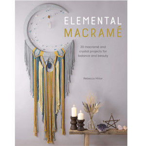 David and Charles Elemental Macrame by Rebecca Millar David and Charles Elemental Macrame by Rebecca Millar