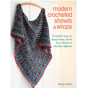 Cico Books Modern Crocheted Shawls and Wraps by Laura Strutt Cico Books Modern Crocheted Shawls and Wraps by Laura Strutt