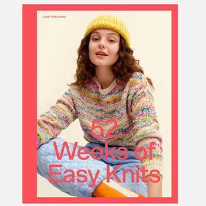 52 Weeks of Easy Knits: Beautiful Patterns for Year-Round Knitting 52 Weeks of Easy Knits: Beautiful Patterns for Year-Round Knitting