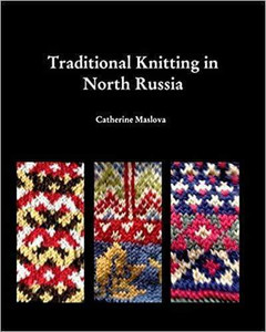 Blurb Knitting in North Russia by Catherine Maslova Blurb Knitting in North Russia by Catherine Maslova