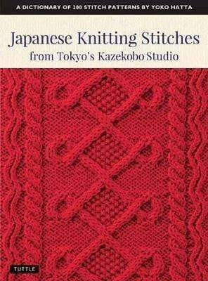 Tuttle Publishing Japanese Knitting Stitches From Tokyos Kazekobo Studio by Yoko Hatta