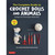 Tuttle Publishing The Complete Guide to Crochet Dolls and Animals Amigurumi Techniques Made Easy Tuttle Publishing The Complete Guide to Crochet Dolls and Animals Amigurumi Techniques Made Easy