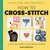 Lark Books How To Cross Stitch 10 Super-Easy Projects For The Complete Beginner by Sian Hamilton