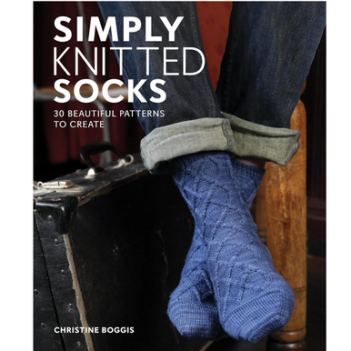 Simply Knitted Socks: 25 Beautiful Patterns to Create by Christine Boggis