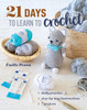 OakridgeStores.com | Stash Books - Seven Projects - 21 Days To Learn To Crochet - Crochet Instruction Book - 9781644036211